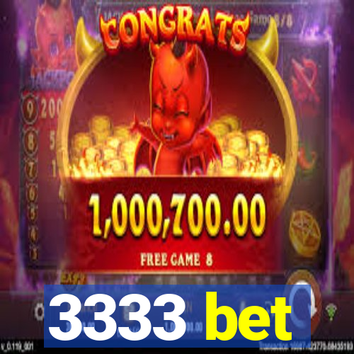 3333 bet